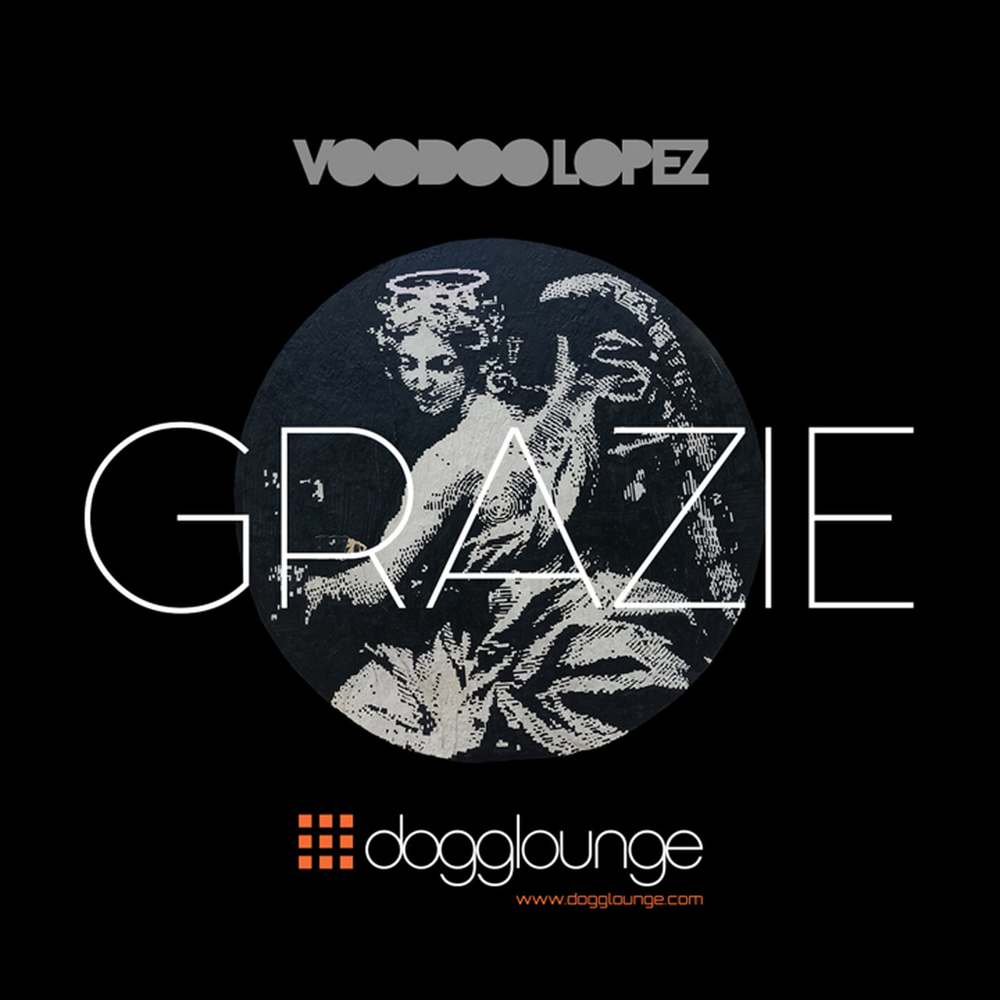 VOODOO LOPEZ: GRAZIE