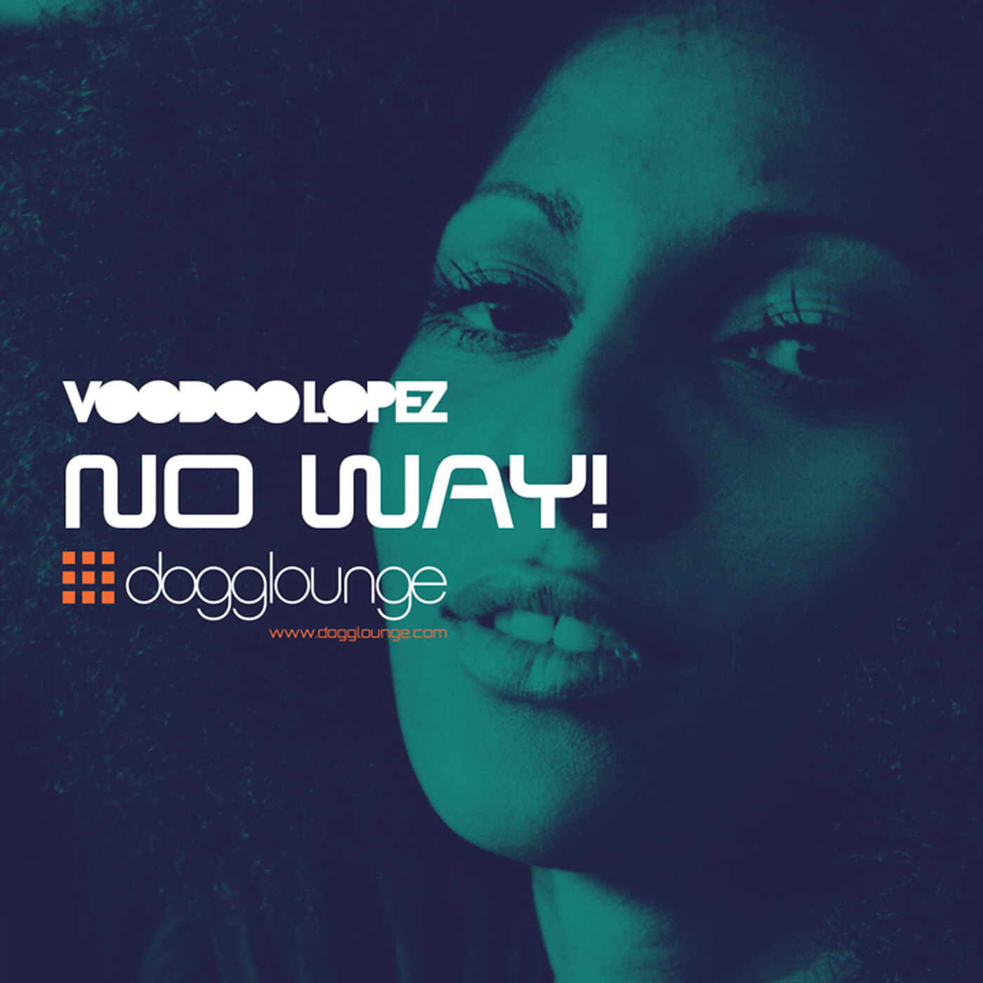 Voodoo Lopez: No Way !