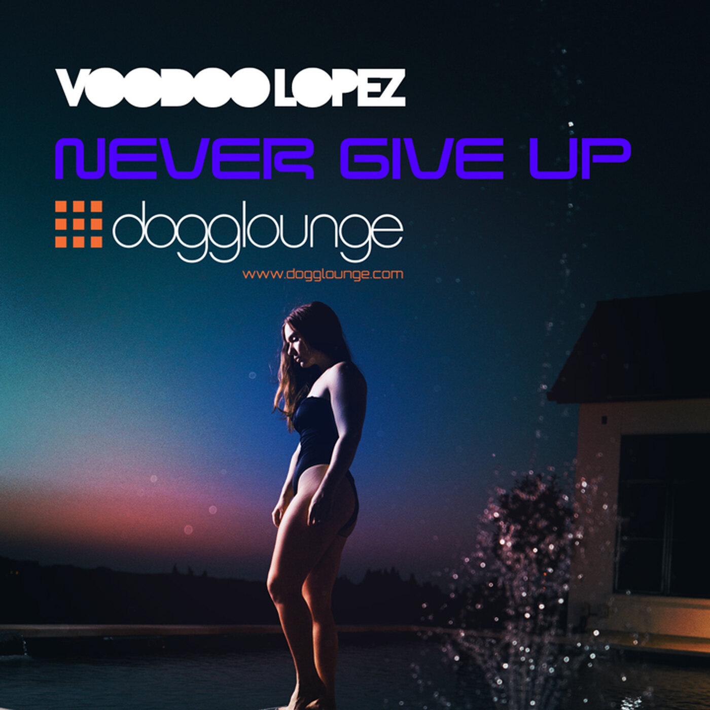 VOODOO LOPEZ: NEVER GIVE UP