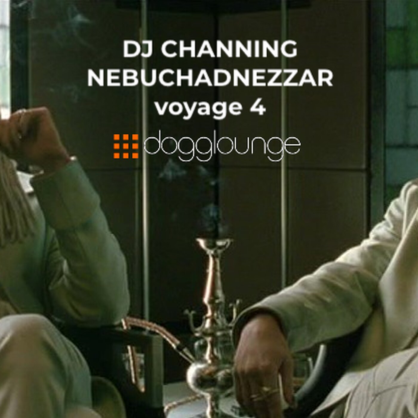 DJ Channing | Nebuchadnezzar voyage 4