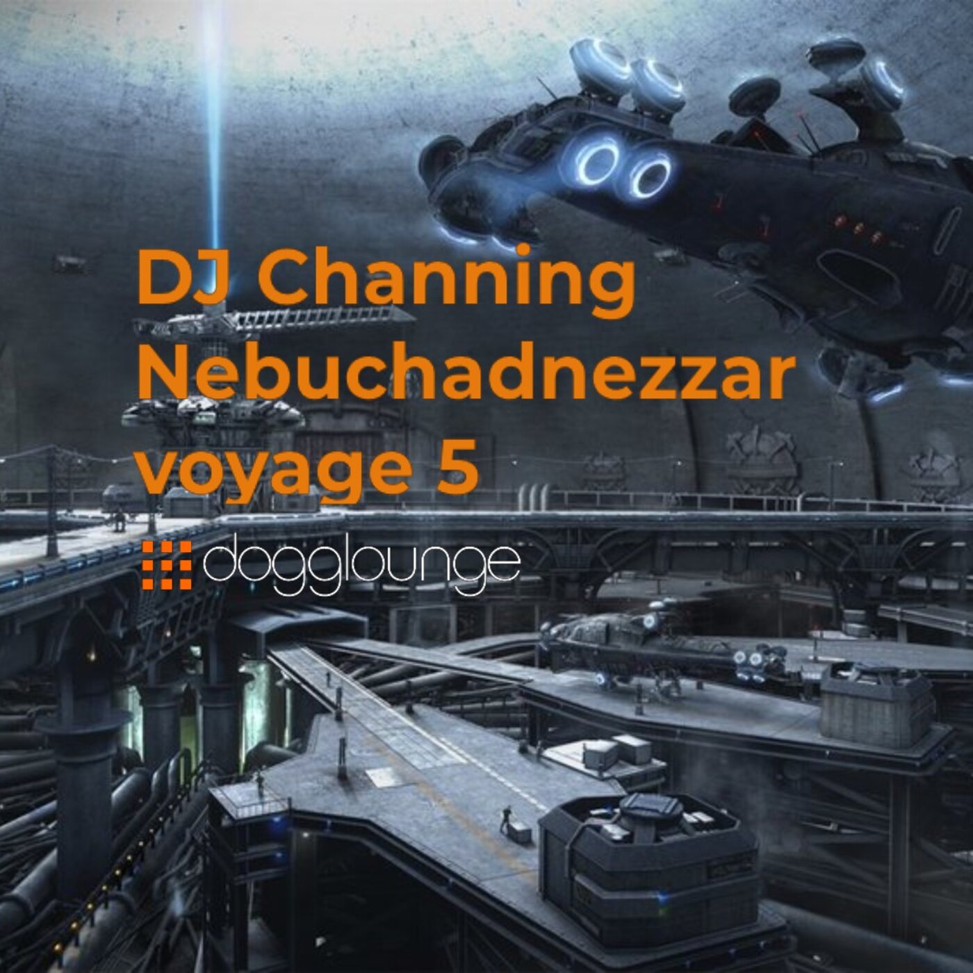 DJ Channing | Nebuchadnezzar Voyage 5