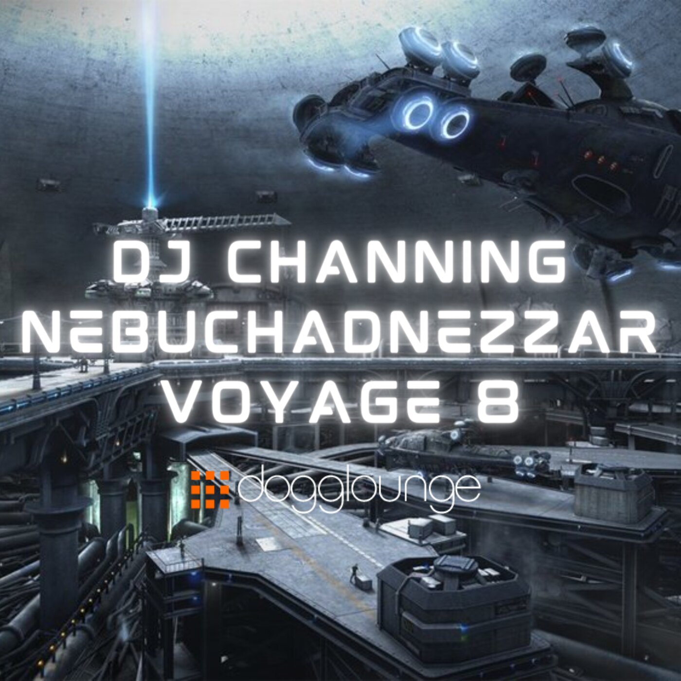 DJ Channing | Nebuchadnezzar Voyage 8