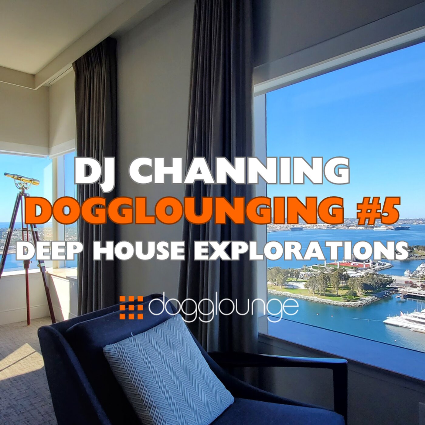 DJ Channing | Dogglounging #5