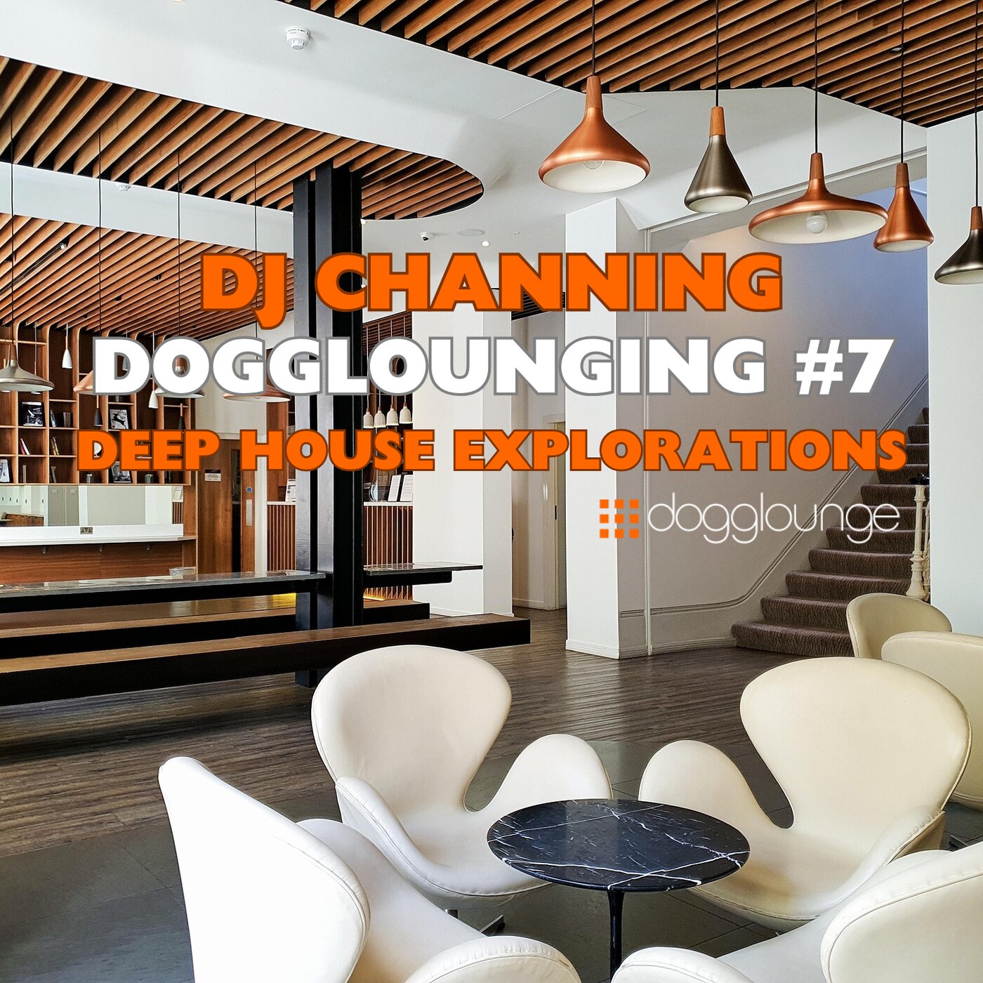 DJ Channing | Dogglounging #7