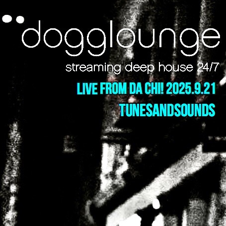 Live From Da Chi! Dogglounge Recording (2025.9.21)