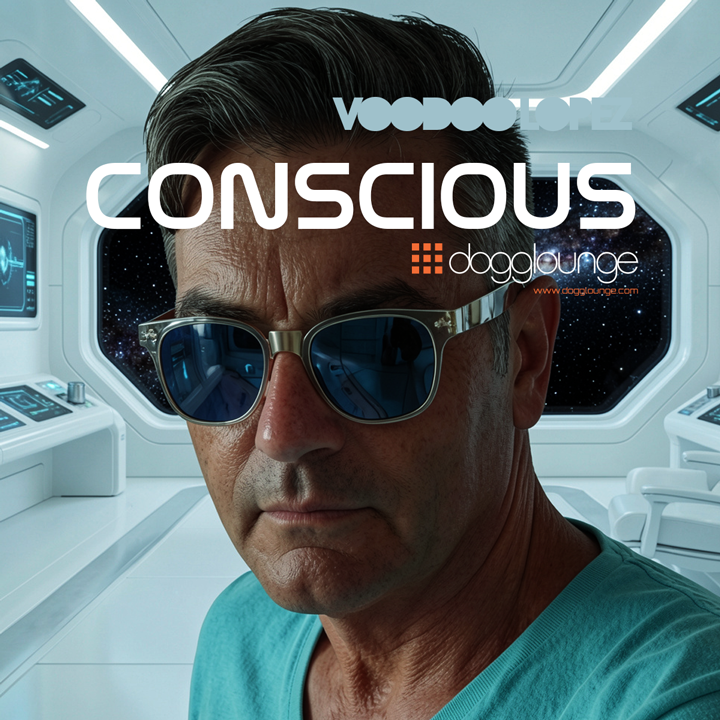 VOODOO LOPEZ – CONSCIOUS